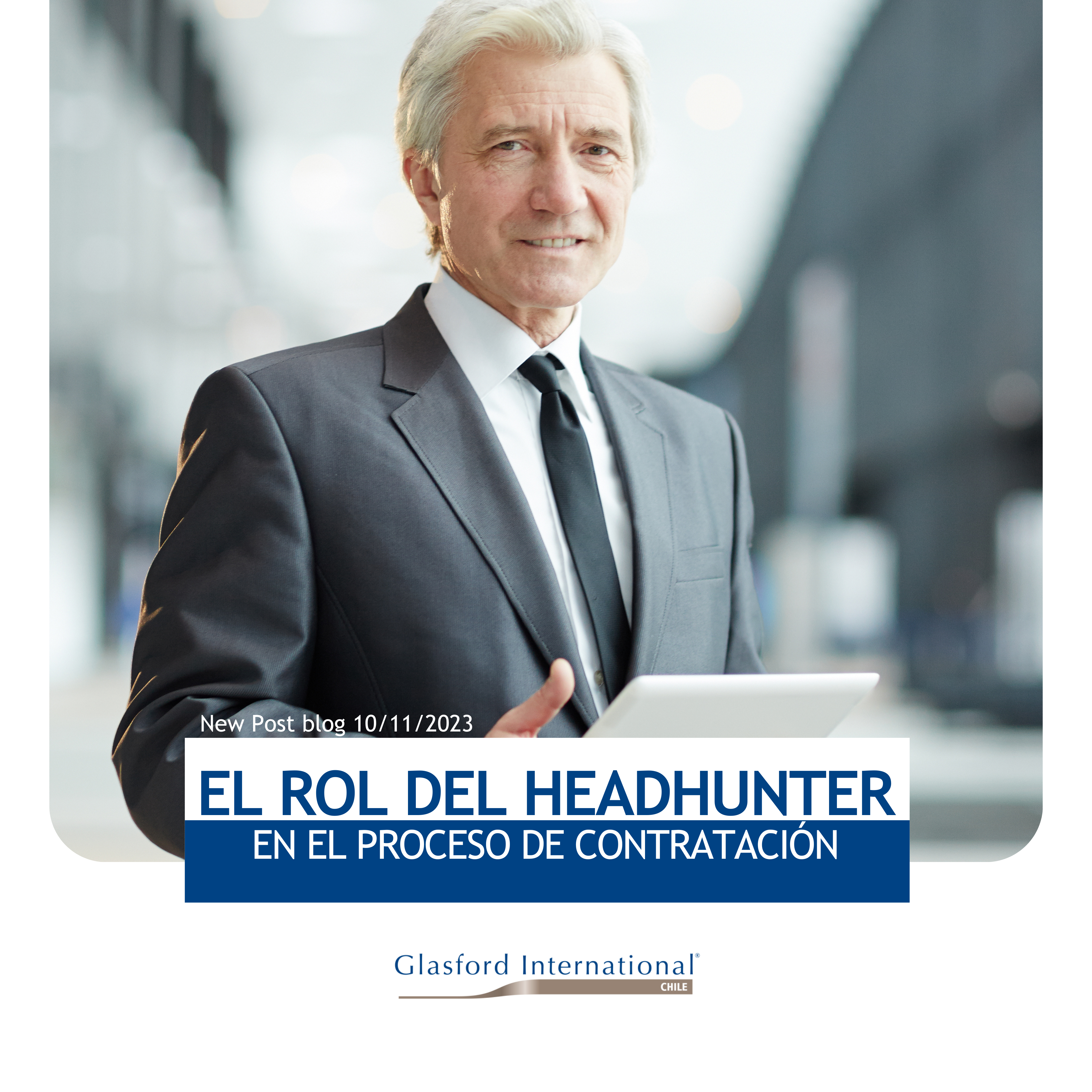 El rol del Headhunter en el proceso de contratación.